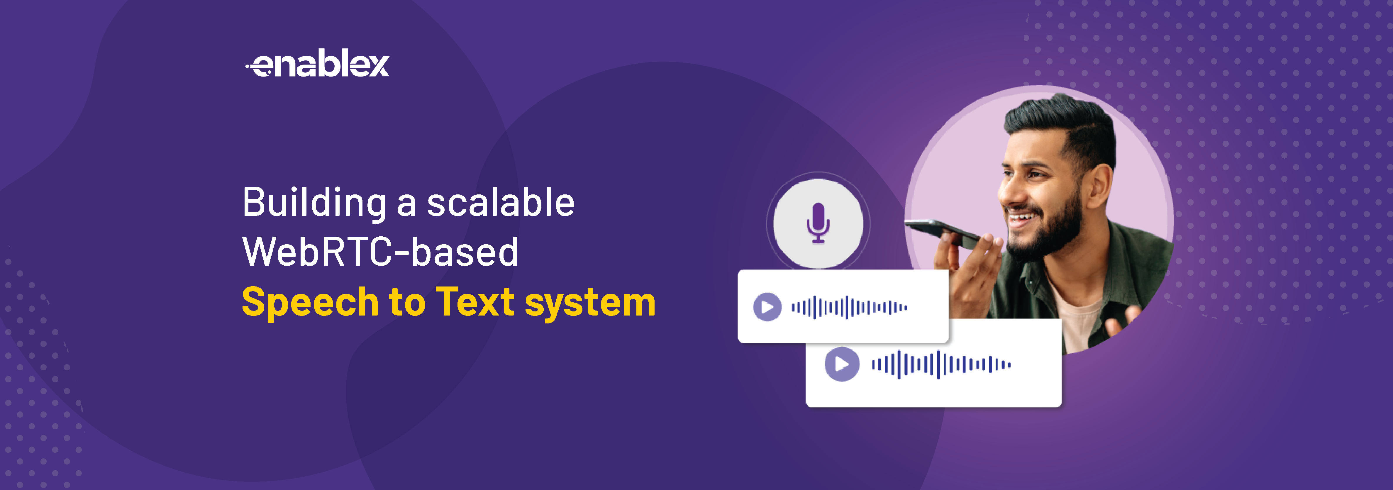 Building Speech To Text System In WebRTC Calling: A Guide